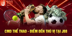 CMD Thể Thao Cùng J88 Mang Thế Giới Giải Trí Trong Tầm Tay Bạn