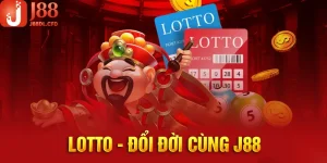 Lotto - Nguyên Tắc Chơi Ăn Tiền Hiệu Quả Nhất Tại J88